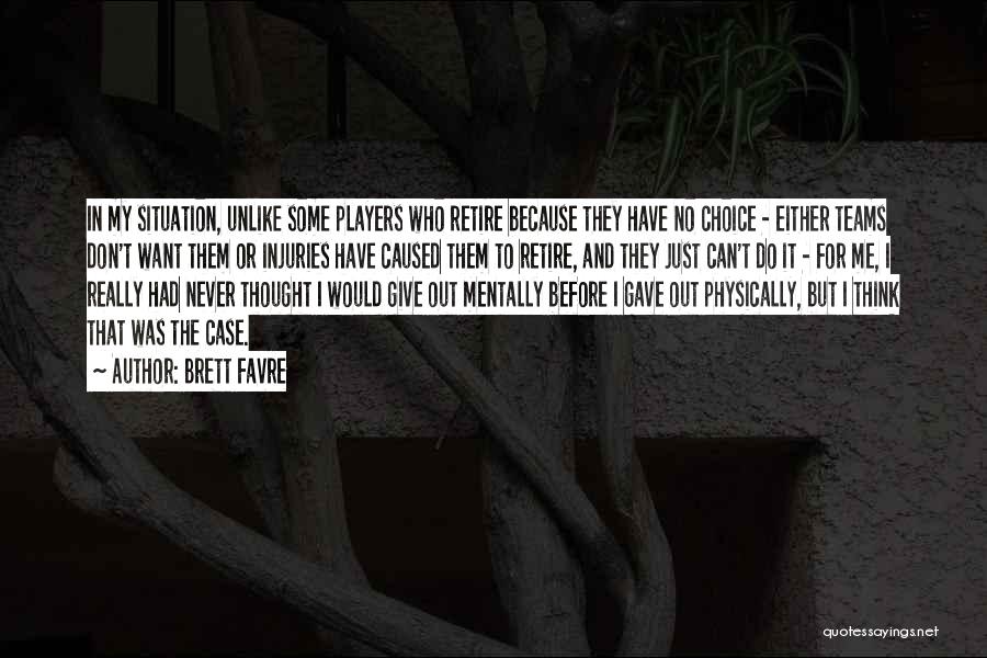 Favre Quotes By Brett Favre Favre Quotes By Brett Favre