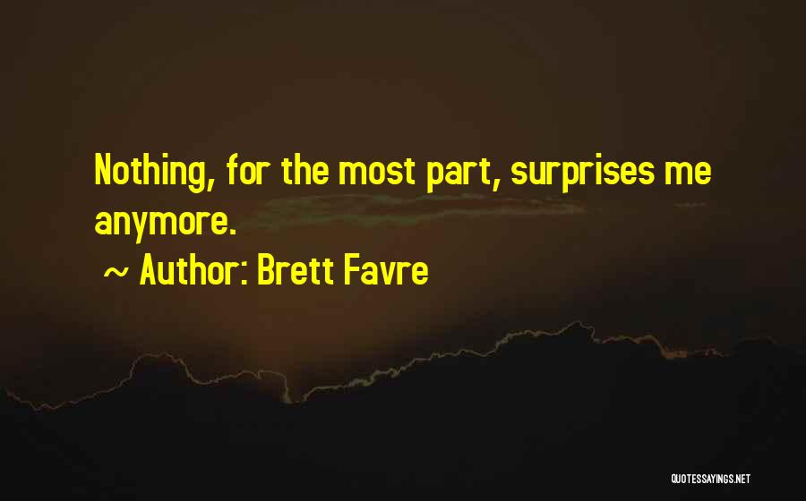 Favre Quotes By Brett Favre