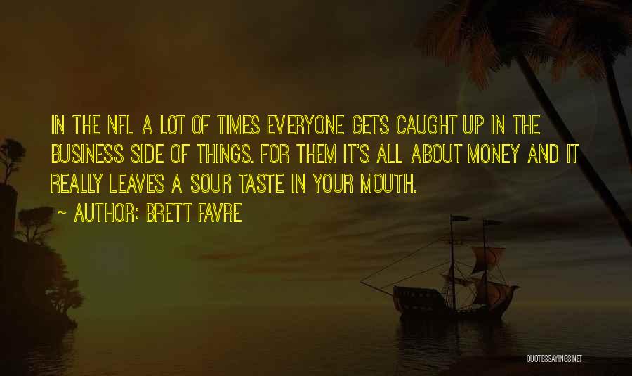 Favre Quotes By Brett Favre Favre Quotes By Brett Favre