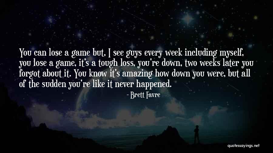 Favre Quotes By Brett Favre