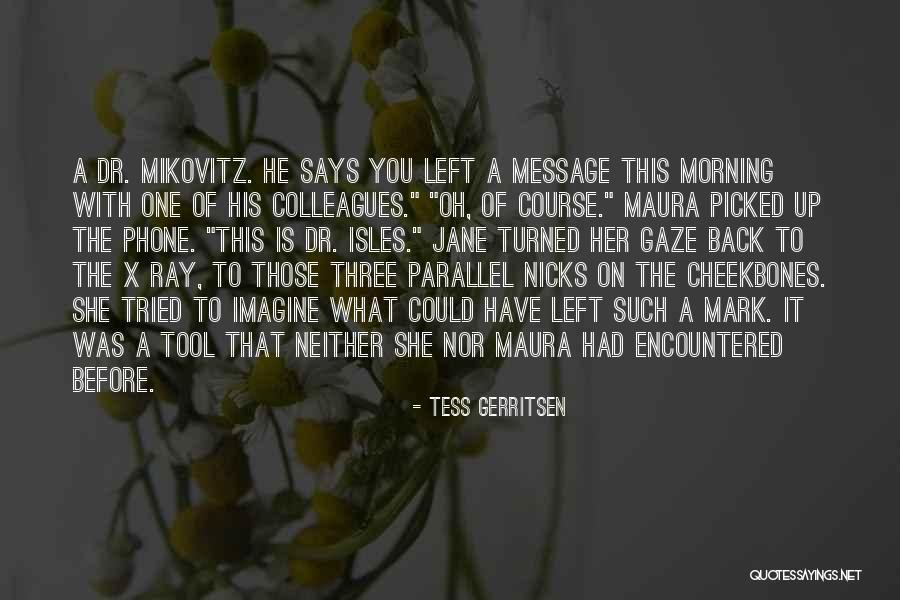 Favres Auto Quotes By Tess Gerritsen Favres Auto Quotes By Tess Gerritsen
