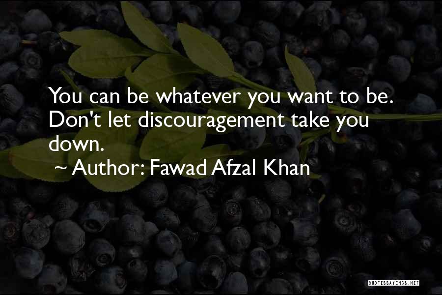 Fawad Afzal Khan Quotes 1864218