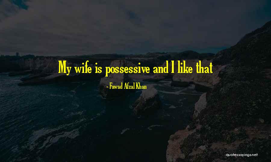 Fawad Khan Quotes By Fawad Afzal Khan Fawad Khan Quotes By Fawad Afzal Khan