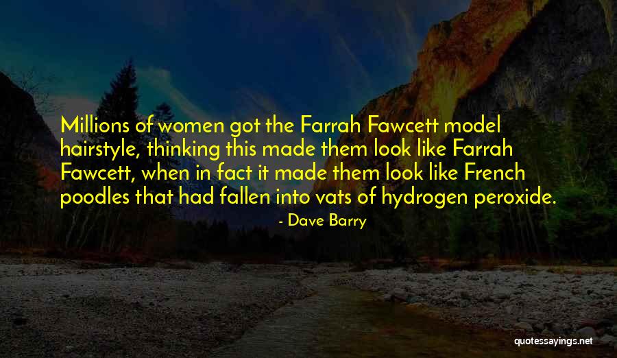 Fawcett Farrah Quotes By Dave Barry Fawcett Farrah Quotes By Dave Barry