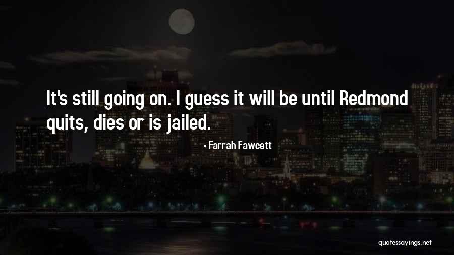 Fawcett Farrah Quotes By Farrah Fawcett Fawcett Farrah Quotes By Farrah Fawcett