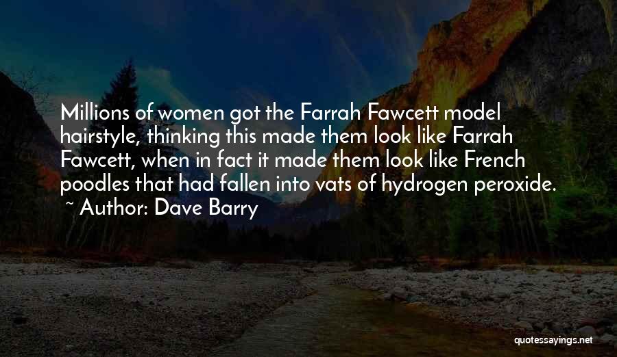 Fawcett Quotes By Dave Barry