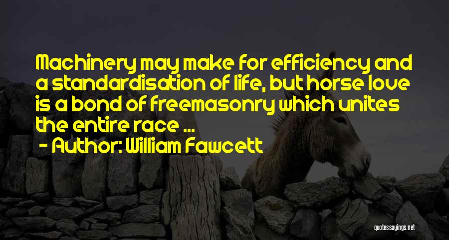 Fawcett Quotes By William Fawcett