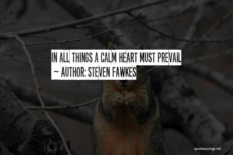 Fawkes Quotes By Steven Fawkes