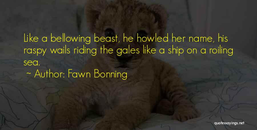 Fawn Bonning Quotes 2174172