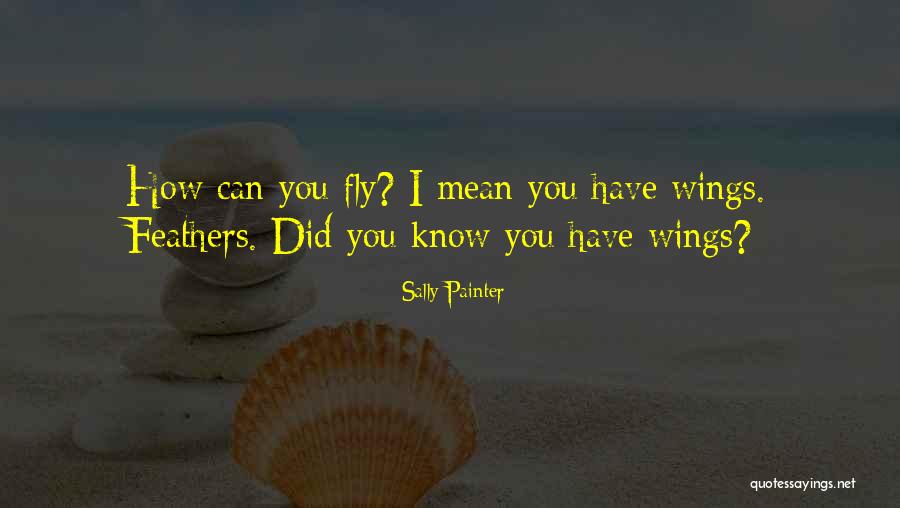 Fawn S Foster Mother Quotes By Sally Painter Fawn S Foster Mother Quotes By Sally Painter