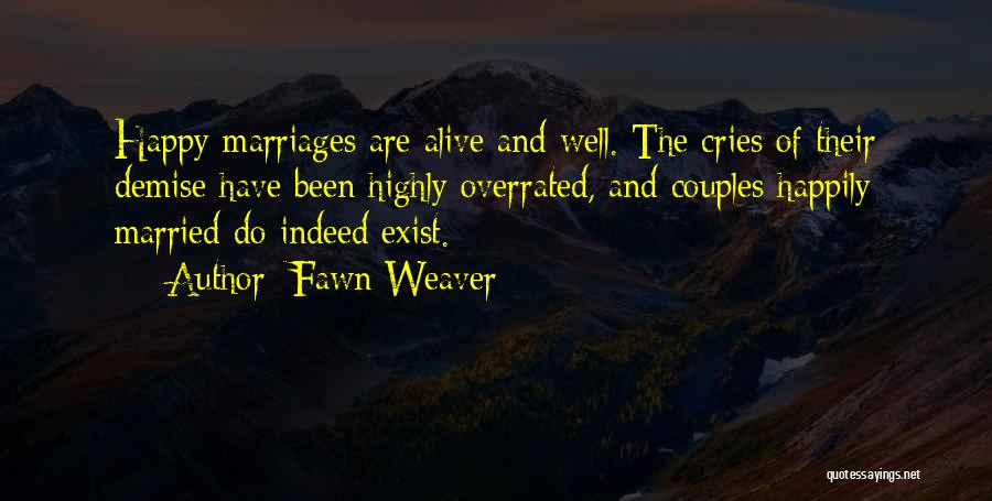 Fawn Weaver Quotes 1242677