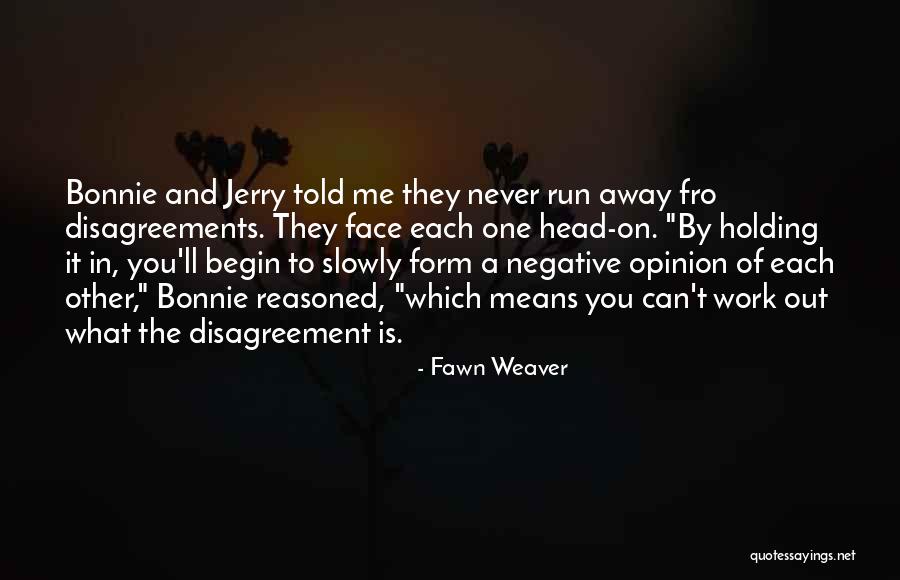 Fawn Weaver Quotes 1534590