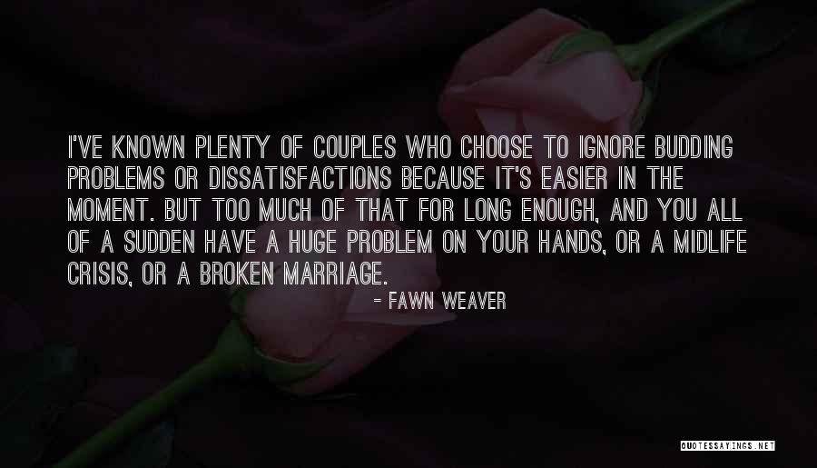 Fawn Weaver Quotes 1827182