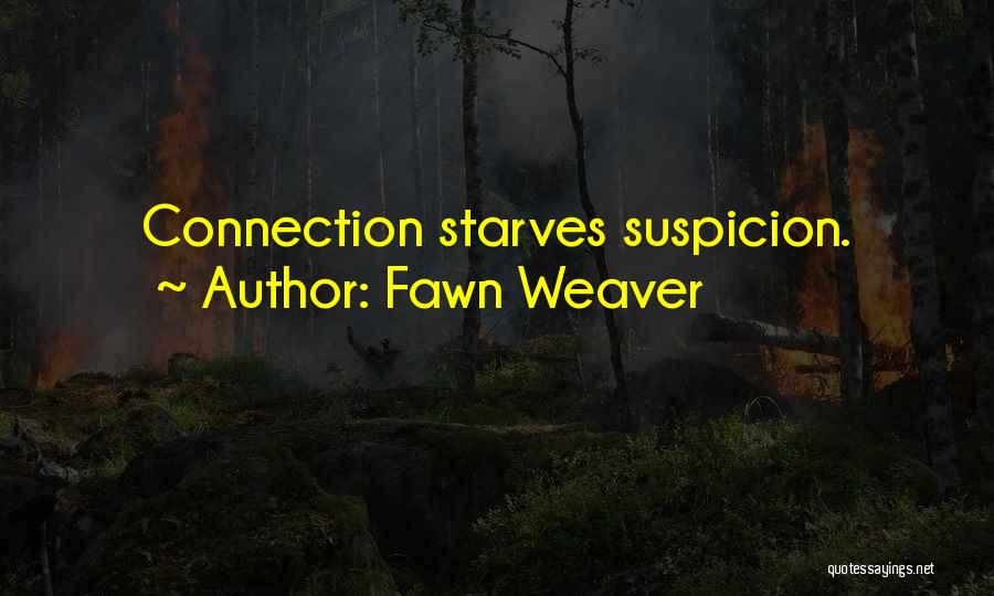 Fawn Weaver Quotes 984971