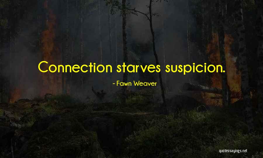 Fawn Weaver Quotes 984971