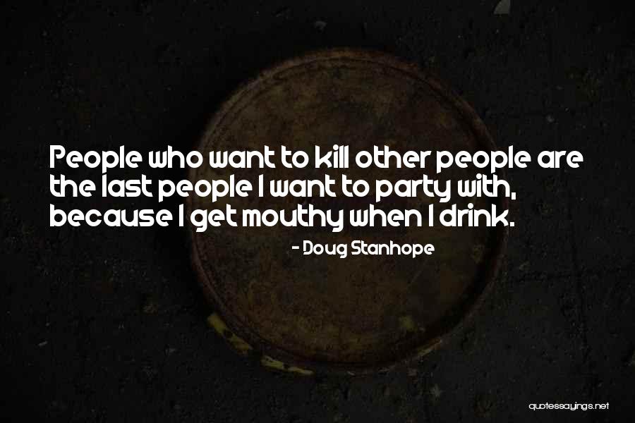 Fawnia Pondeca Quotes By Doug Stanhope Fawnia Pondeca Quotes By Doug Stanhope