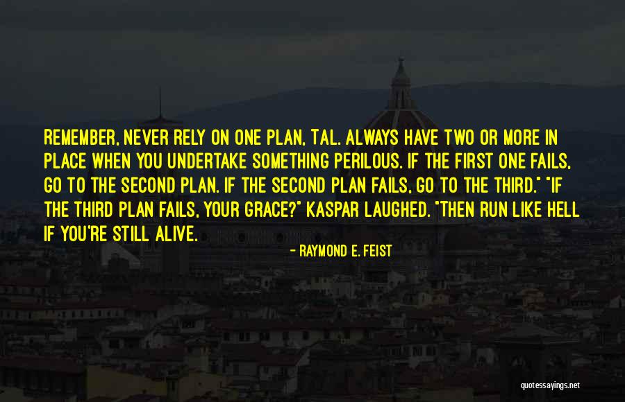 Fawziyah Quotes By Raymond E. Feist Fawziyah Quotes By Raymond E. Feist