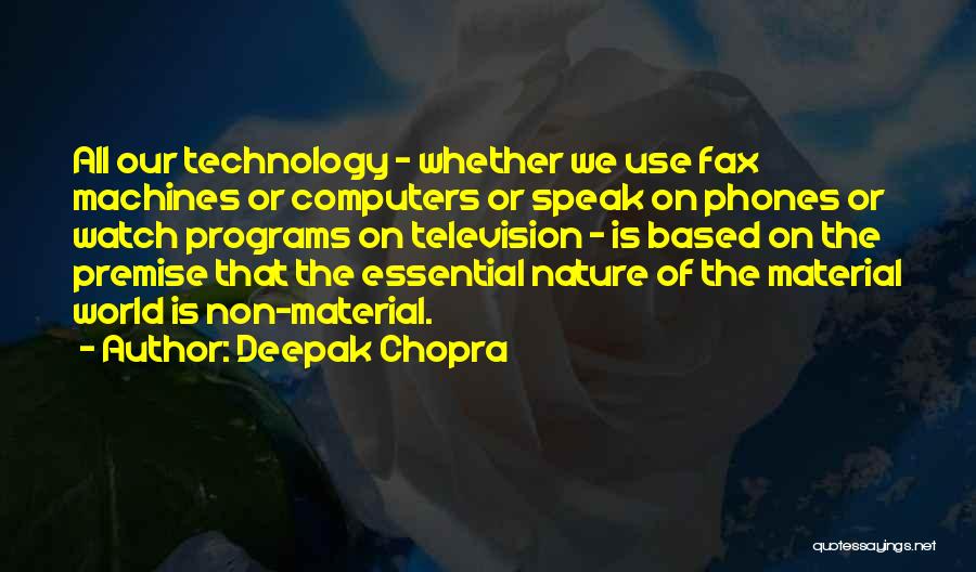 Fax Machines Quotes By Deepak Chopra