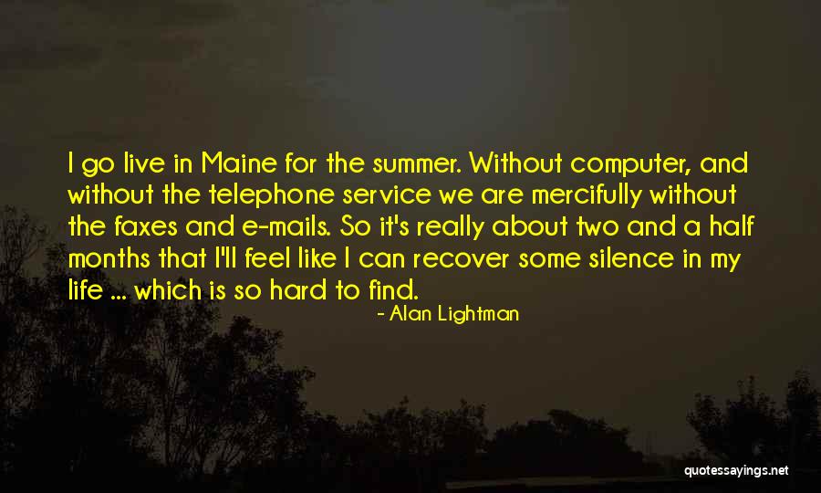 Faxes Quotes By Alan Lightman Faxes Quotes By Alan Lightman