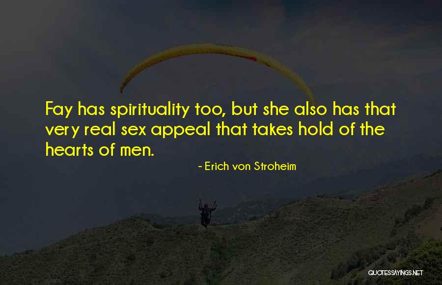 Fay Quotes By Erich Von Stroheim Fay Quotes By Erich Von Stroheim