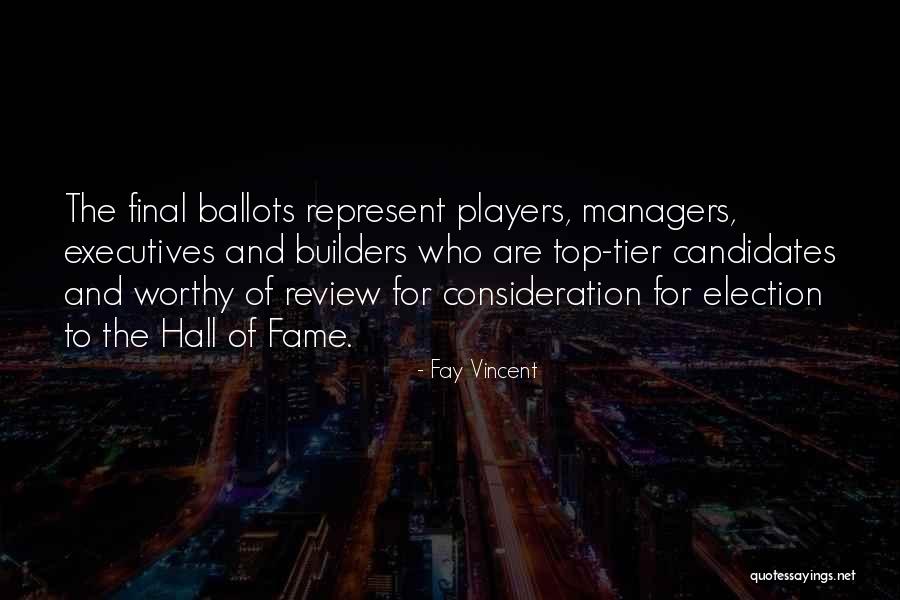 Fay Quotes By Fay Vincent Fay Quotes By Fay Vincent