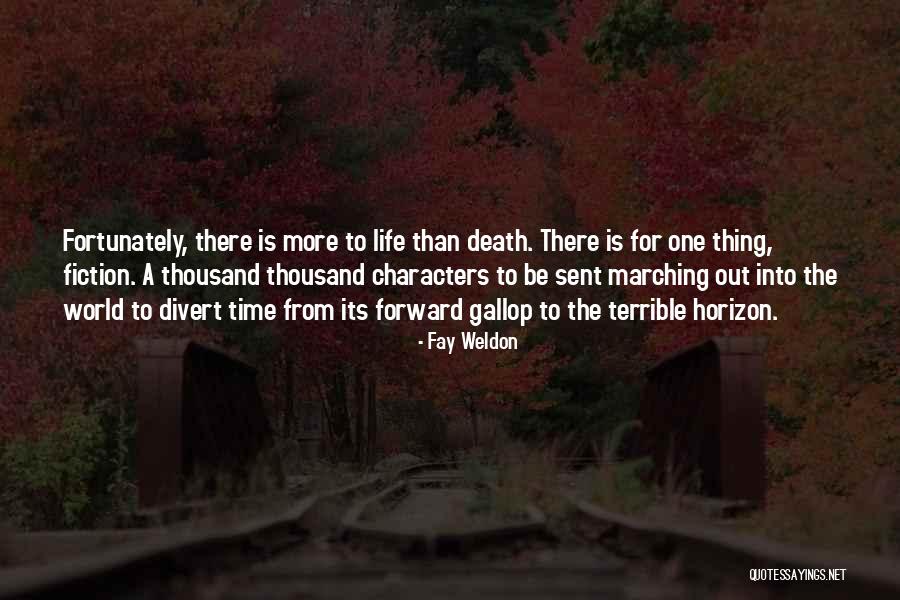 Fay Quotes By Fay Weldon Fay Quotes By Fay Weldon