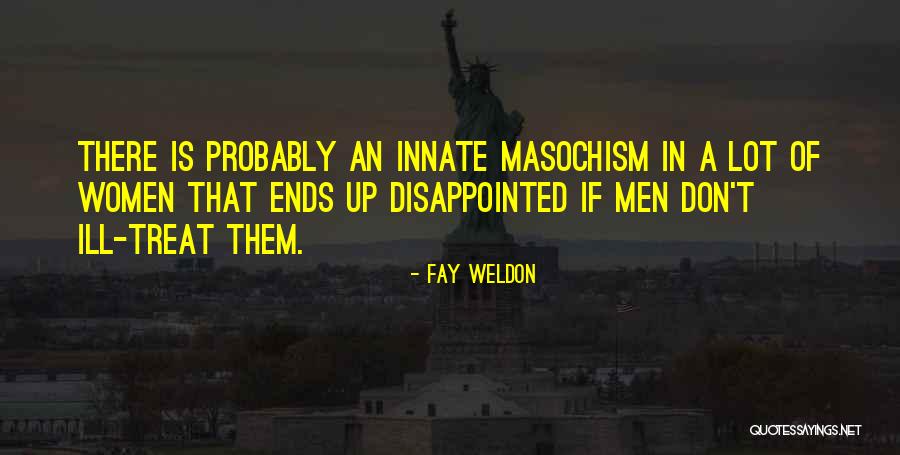 Fay Quotes By Fay Weldon Fay Quotes By Fay Weldon