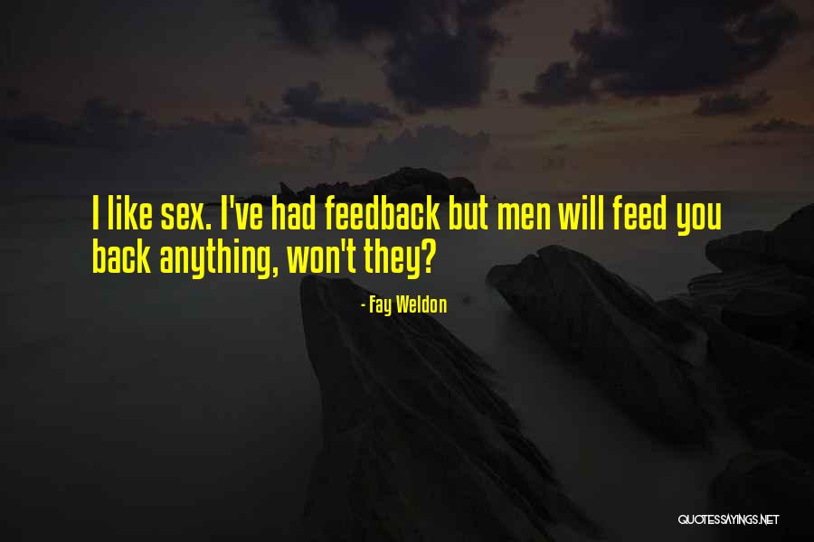 Fay Quotes By Fay Weldon Fay Quotes By Fay Weldon