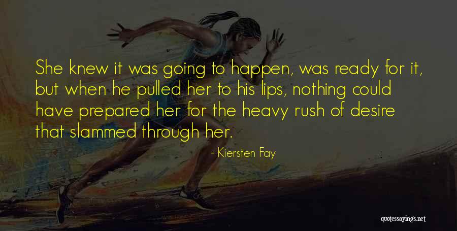 Fay Quotes By Kiersten Fay Fay Quotes By Kiersten Fay