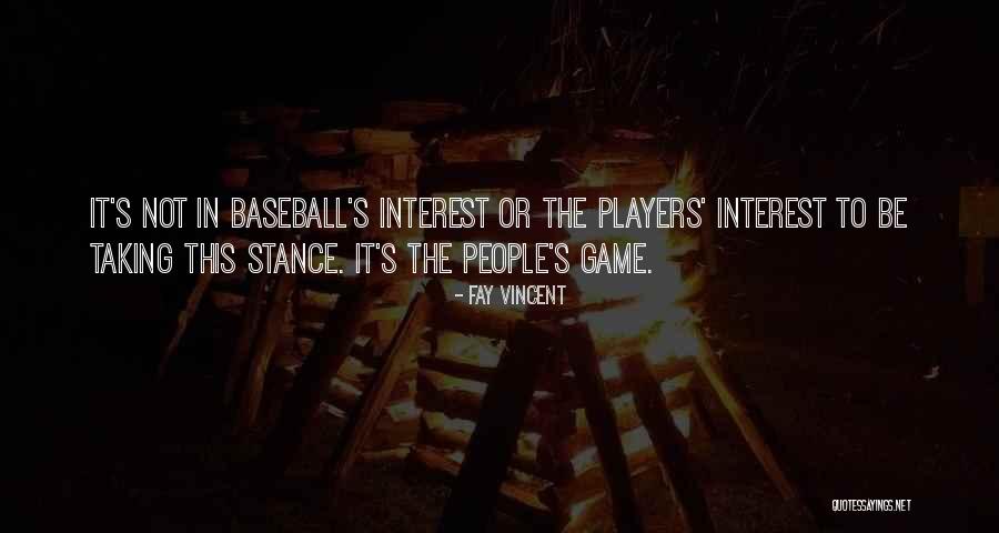 Fay Vincent Quotes 291841 Fay Vincent Quotes 291841
