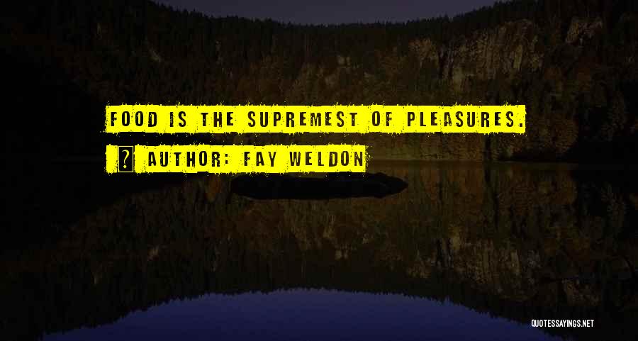 Fay Weldon Quotes 1022233