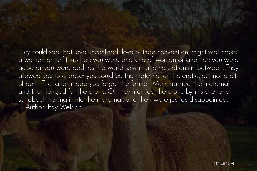 Fay Weldon Quotes 1187208