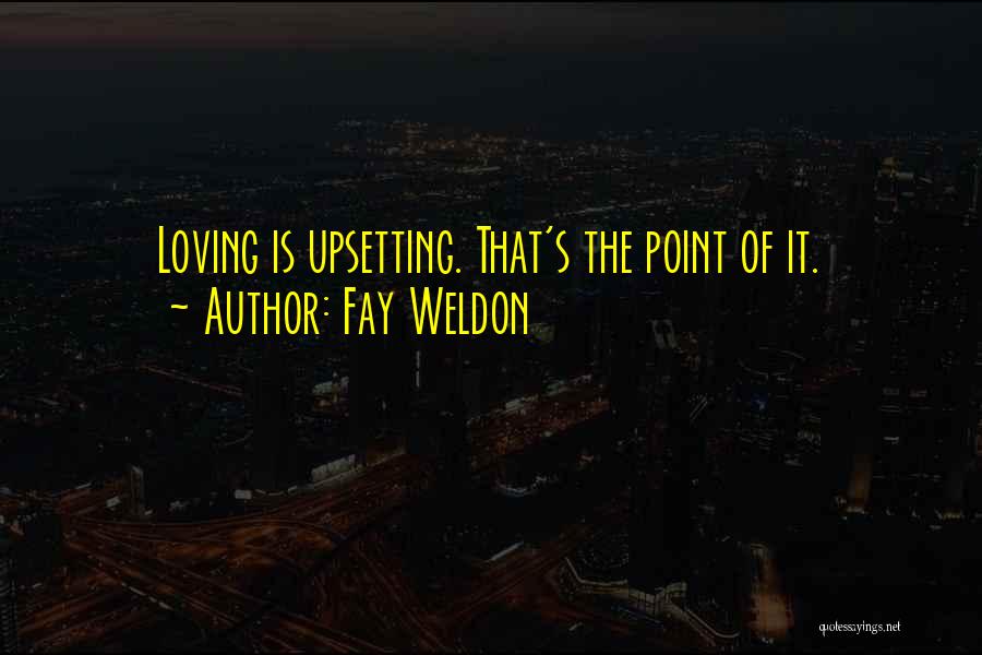 Fay Weldon Quotes 1385911