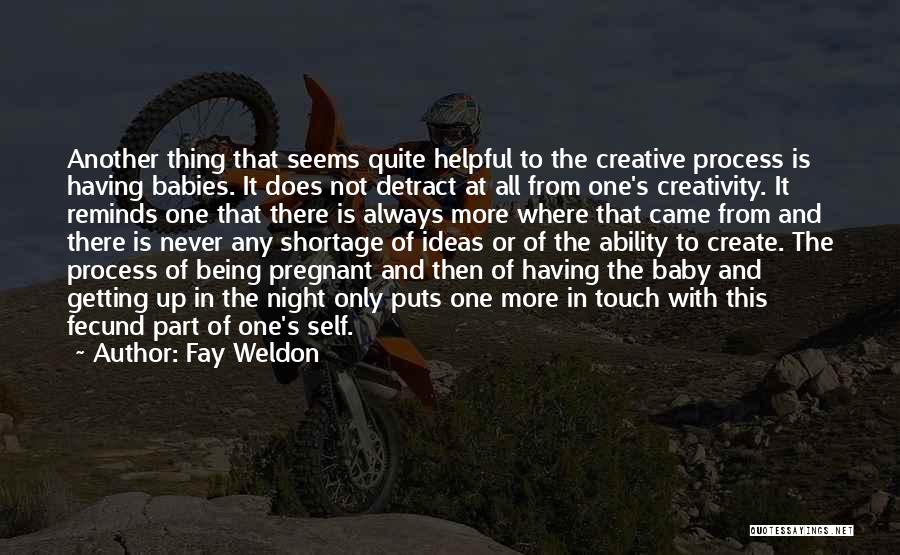 Fay Weldon Quotes 1416246