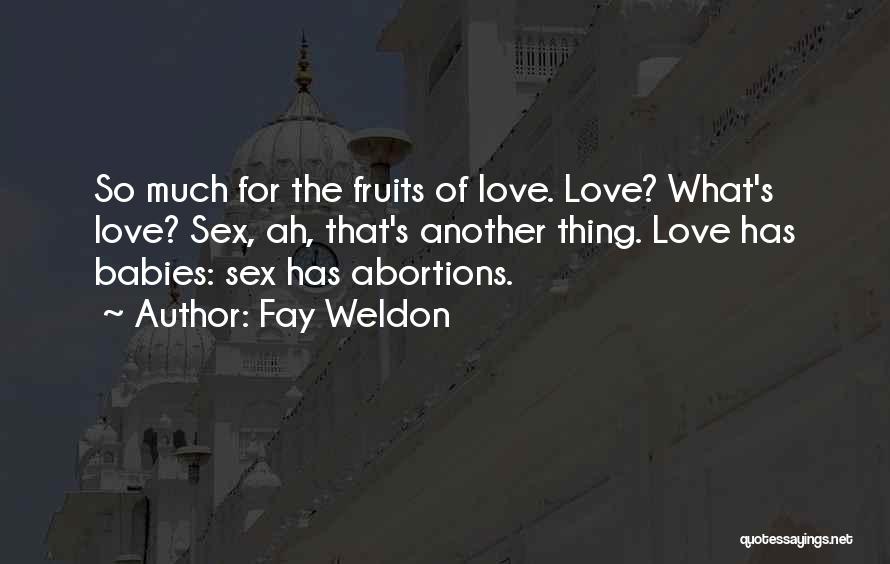 Fay Weldon Quotes 1437352