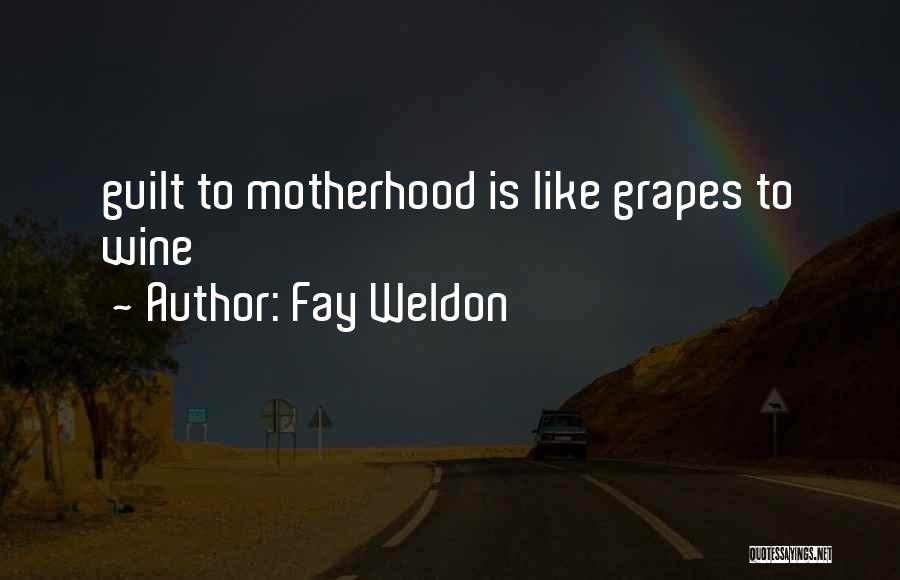 Fay Weldon Quotes 1557438