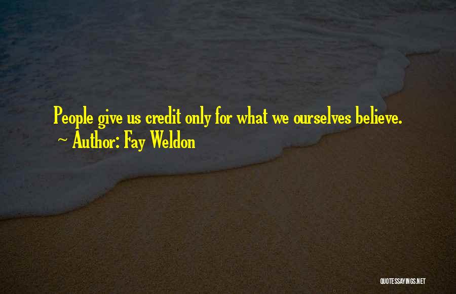 Fay Weldon Quotes 1647709
