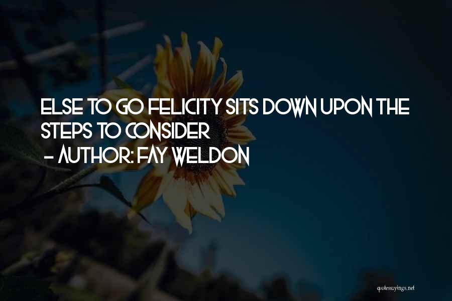 Fay Weldon Quotes 1674932