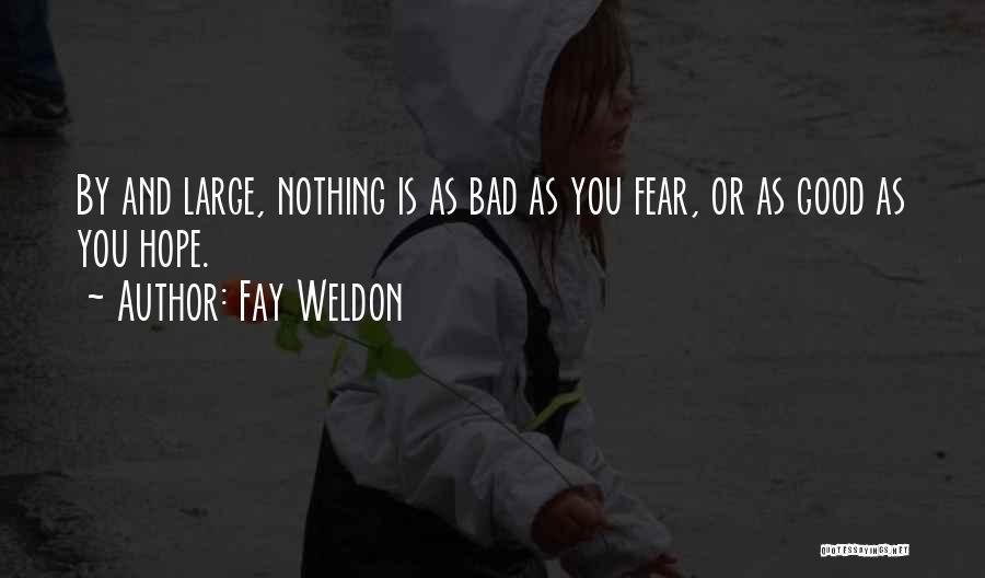 Fay Weldon Quotes 2266308
