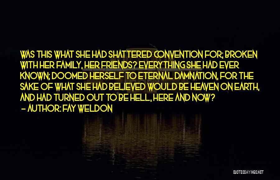 Fay Weldon Quotes 386681