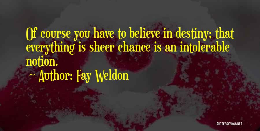 Fay Weldon Quotes 468959