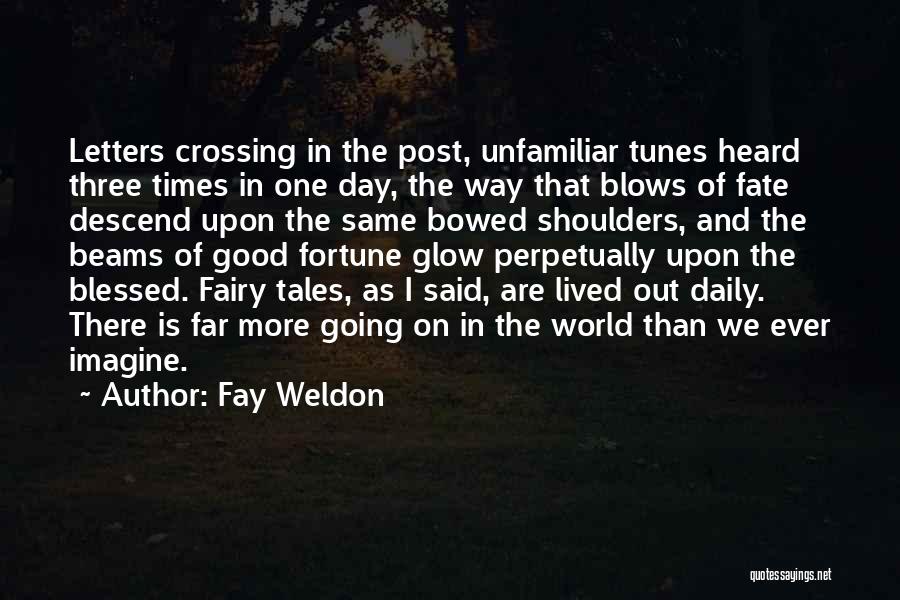 Fay Weldon Quotes 820326