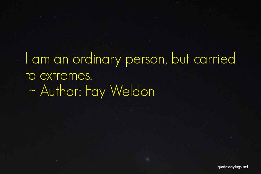 Fay Weldon Quotes 886399