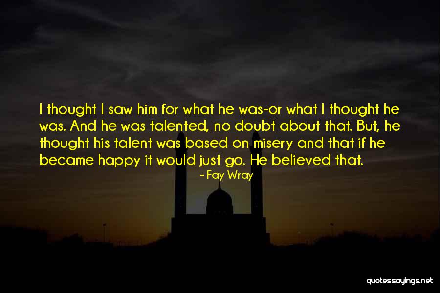 Fay Wray Quotes 1060185 Fay Wray Quotes 1060185