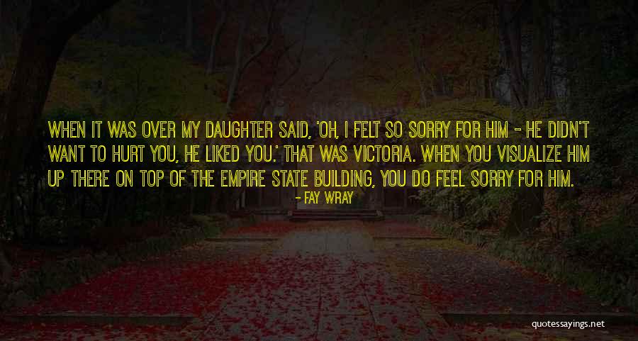 Fay Wray Quotes 2011143 Fay Wray Quotes 2011143