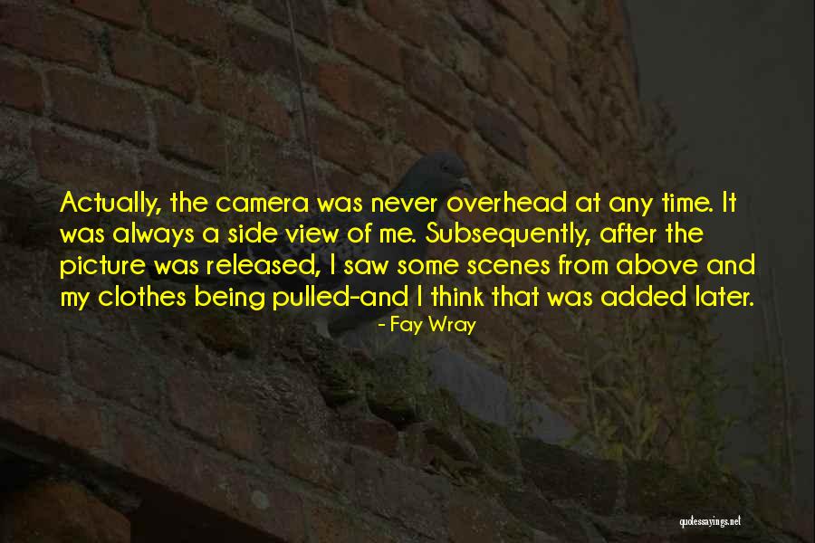 Fay Wray Quotes 2109995