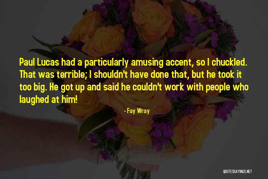Fay Wray Quotes 576883 Fay Wray Quotes 576883
