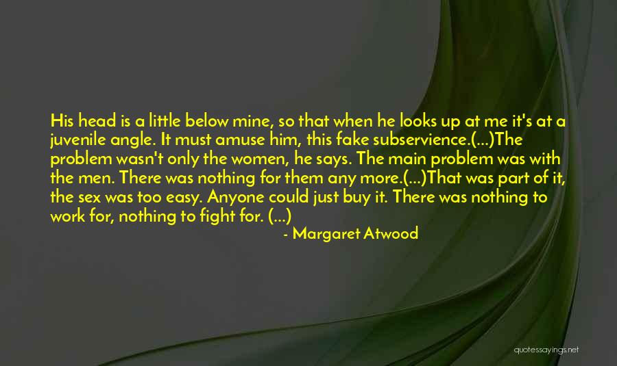 Faycal Chanteur Quotes By Margaret Atwood Faycal Chanteur Quotes By Margaret Atwood