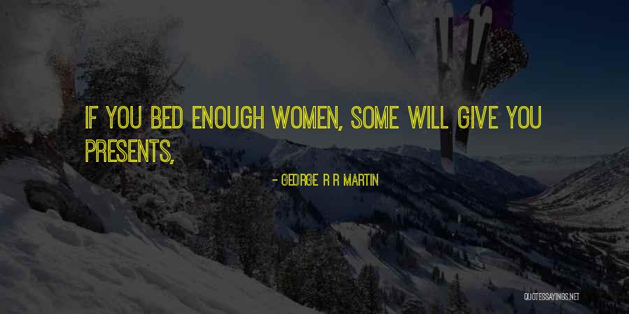 Faydasiz Quotes By George R R Martin Faydasiz Quotes By George R R Martin