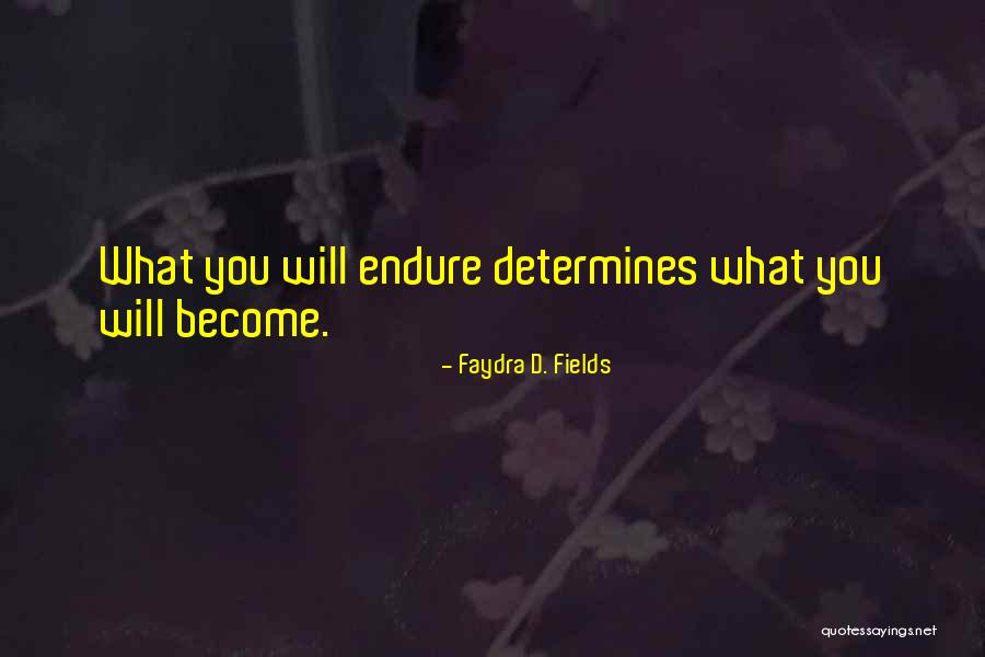 Faydra D. Fields Quotes 1806466